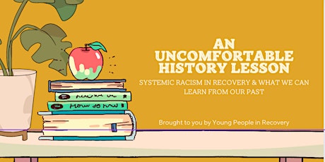 An Uncomfortable History Lesson: Systemic Racism, Recovery, & the Future