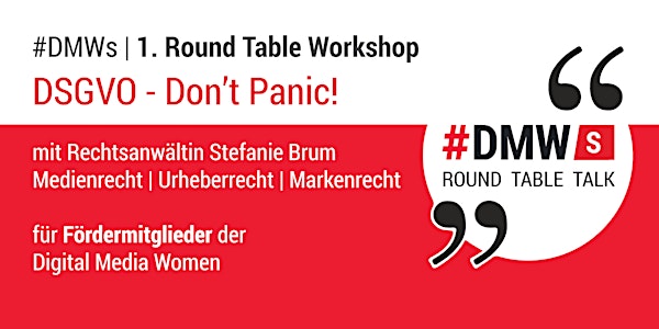 #DMWs Workshop: Das neue Datenschutzrecht (EU-DSGVO) – don‘t panic!