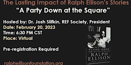 The Lasting Impact of Ralph Ellison's Stories: A Party Down at the Square