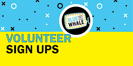 Volunteer Sign Up for Blue Whale Comedy Festival 2023