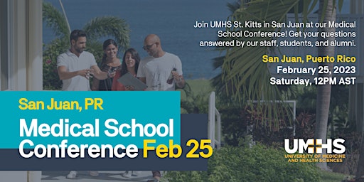 UMHS St. Kitts Medical School Conference in San Juan 2/25