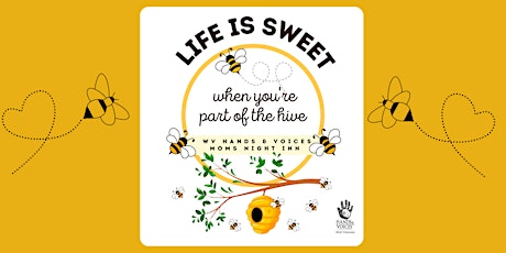 WVH&V Moms Night Inn 2023 - Life Is Sweet When You're Part of the Hive