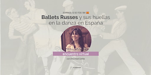 "Ballets Russes y sus huellas en el desarrollo de la danza en España"