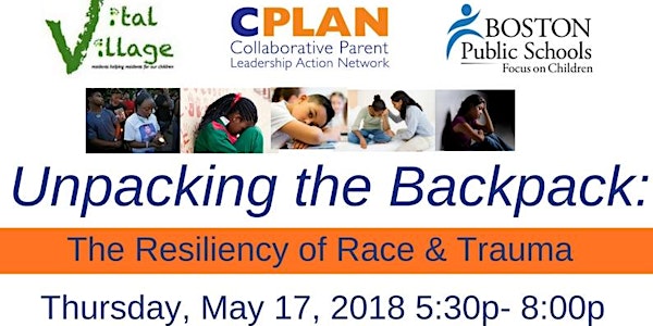 Unpacking the Backpack: The Resiliency of Trauma & Race