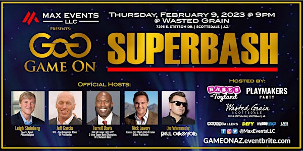 Game On SUPERBASH Presented by MAX EVENTS LLC Hosted by BABES AND BALLERS