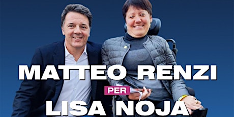Matteo Renzi per Lisa Noja