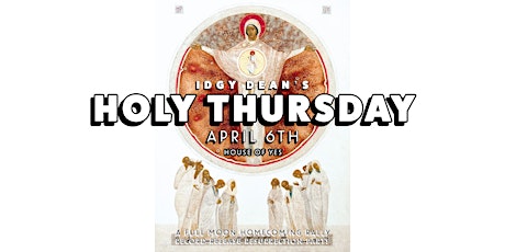 Idgy Dean's Holy Thursday