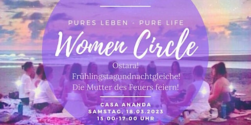 Women Circle - Ostara! Frühlingstagundnachtgleiche!