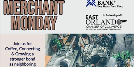 East Orlando Chamber of Commerce Merchant Monday presented by Trustco Bank