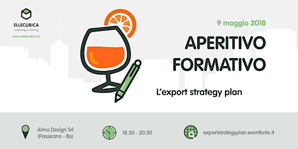 APERITIVO FORMATIVO - L'export strategy plan