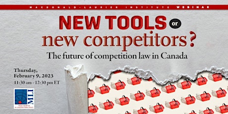 New tools or new competitors? The future of competition law in Canada