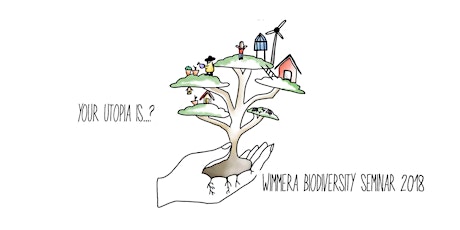Wimmera Biodiversity Seminar 2018 - Your Utopia is.... primary image