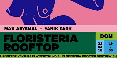 Immagine principale di Floristeria Rooftop closing MDW18 with Yanik Park + Max Abysmal 