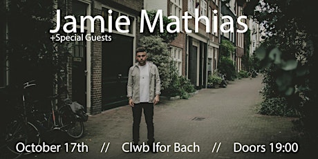 Jamie Mathias - Cardiff (plus special guests) primary image