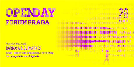 Imagem principal de Open Day - Forum Braga