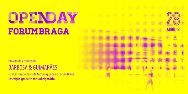 Open Day - Forum Braga