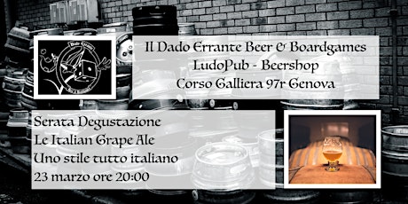 Immagine principale di Le Degustazioni del Dado - Serata Birra: Italian Grape Ale 