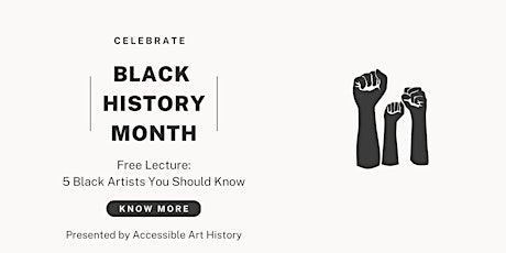 Five Black Artists You Should Know || Black History Month Lecture