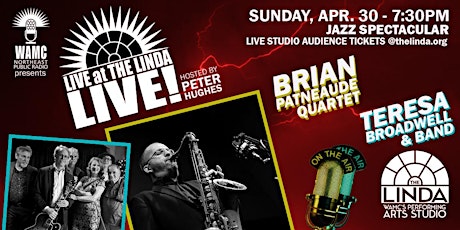 Teresa Broadwell & Band - Brian Patneaude Quartet - Live at the Linda Live!
