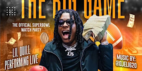 The Big Game w/ Lil Quill Performing Live
