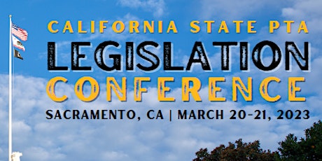 California State PTA Legislation Conference 2023