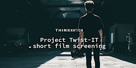 ThinkNation: Project Twist-IT short film primary image