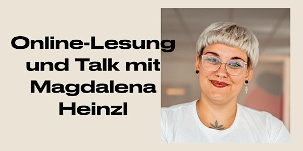 Online-Lesung und Talk mit Magdalena Heinzl: »Was kribbelt da so schön?«