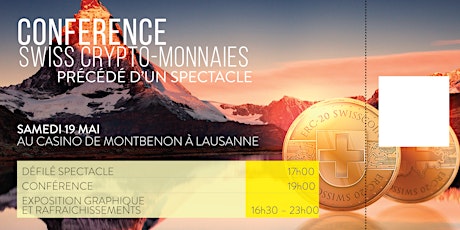 Image principale de Conférence Swiss Crypto-Monnaies précédé d'un Spectacle - Swisscoinlab.ch