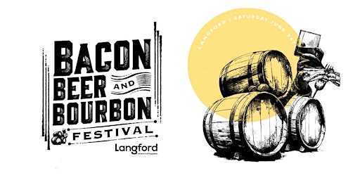 Bacon Beer and Bourbon Festival - Langford primary image