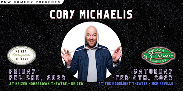Comedy w/ Cory Michaelis in Salem/Keizer, OR