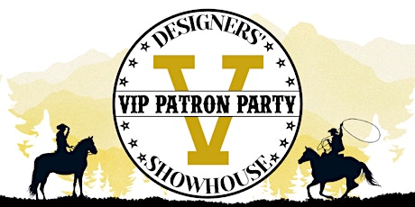 2023 Designers' Showhouse VIP Patron Party