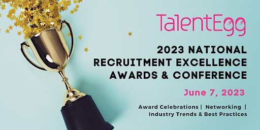 TalentEgg National Recruitment Excellence Awards & Conference 2023 primary image