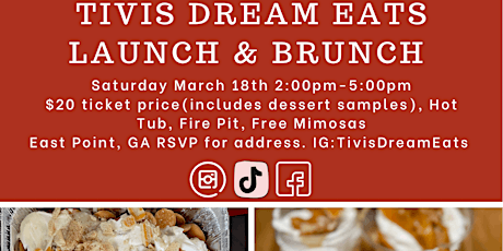 Tivis Dream Eats: Launch & Brunch (Dessert, Hot tub, Food, Music, Mimosas)