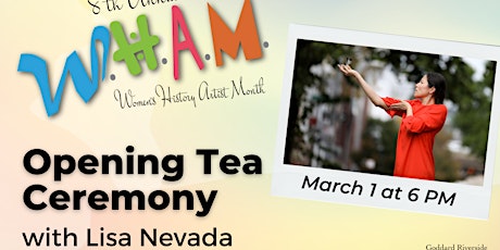 2023 WHAM Festival: Opening Tea Ceremony with Lisa Nevada