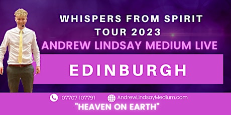 Andrew Lindsay Medium Live  EDINBURGH "Whispers from Spirit Tour 2023" primary image