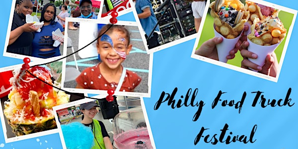 Annual Philly Food Truck Festival 2023