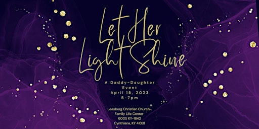 Let Her Light Shine Daddy-Daughter Event
