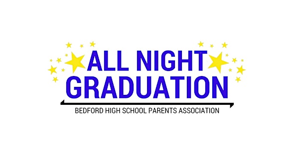 Bedford All Night Graduation Celebration 2018