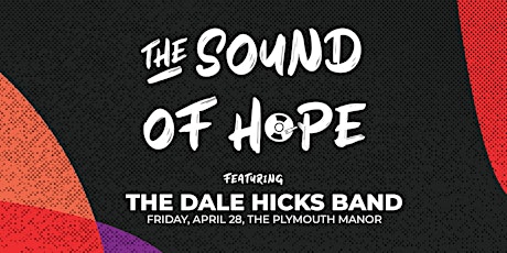 The Sound of Hope - An Evening with The Dale Hicks Band