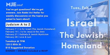 Israel (Feb 7): MJE East Class & Dinner w Rabbi Avi | 7PM | 20s 30s YJPs