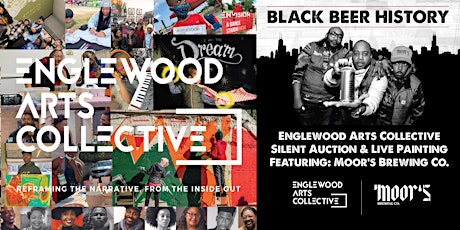 Englewood Arts Collective Silent Auction & Live Painting Featuring: Moor’s