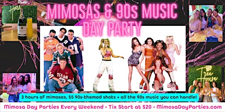 Mimosas & 90s Music Day Party - Includes 3 Hours of Mimosas!