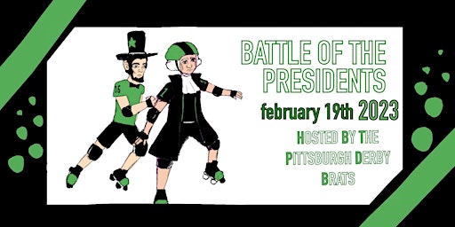 BATTLE OF THE PRESIDENTS -  JR. ROLLER DERBY MIXER SCRIMMAGE