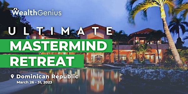 WealthGenius Ultimate Mastermind Retreat