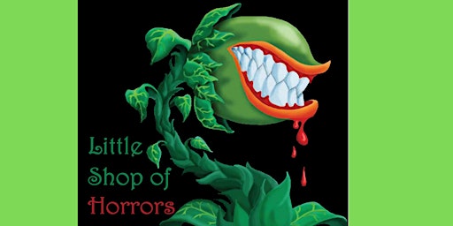Little Shop of Horrors the Musical