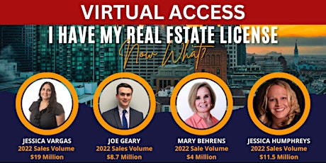 VIRTUAL ACCESS -- I Have My Real Estate License, Now What!?