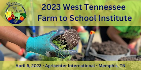 West TN Farm to School Institute
