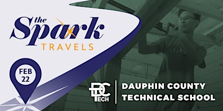 The Spark Travels to Dauphin County Technical School