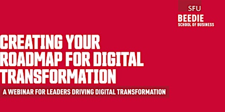 Creating Your Roadmap for Digital Transformation