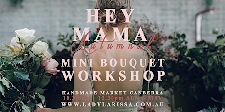 Hey Mama Autumnal Mini Bouquet Workshop | Sunday From Market to Home primary image